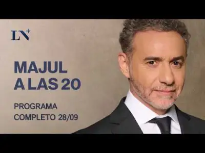 MAJUL A LAS 20 con Luis Majul - PROGRAMA COMPLETO - Lunes 27 de septiembre del 2026