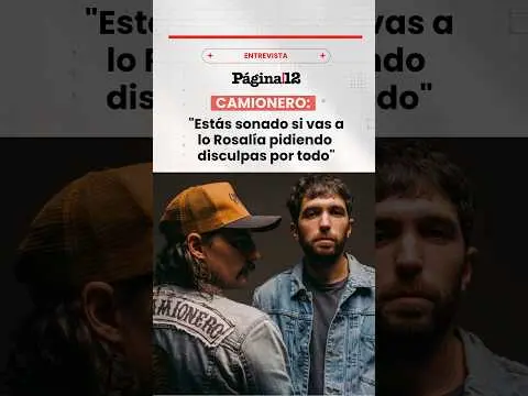 📱 Camionero: "Estás sonado si vas a lo Rosalía pidiendo disculpas por todo"