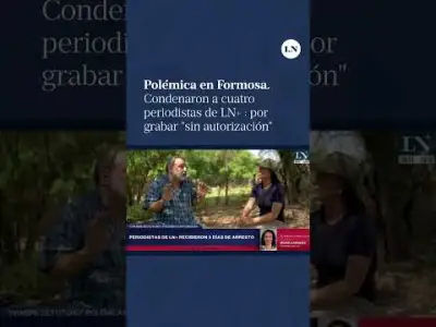 Polémica en Formosa: condenaron a cuatro periodistas de LN+ por grabar "sin autorización"