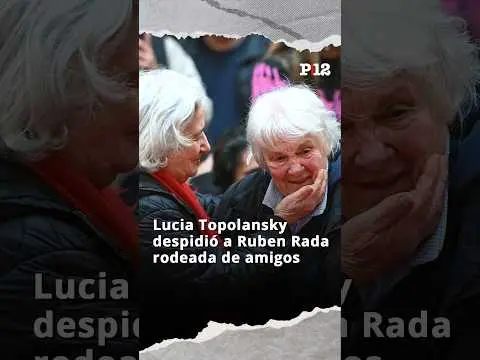 👐🏻 Lucia Topolansky despidió a Ruben Rada rodeada de amigos